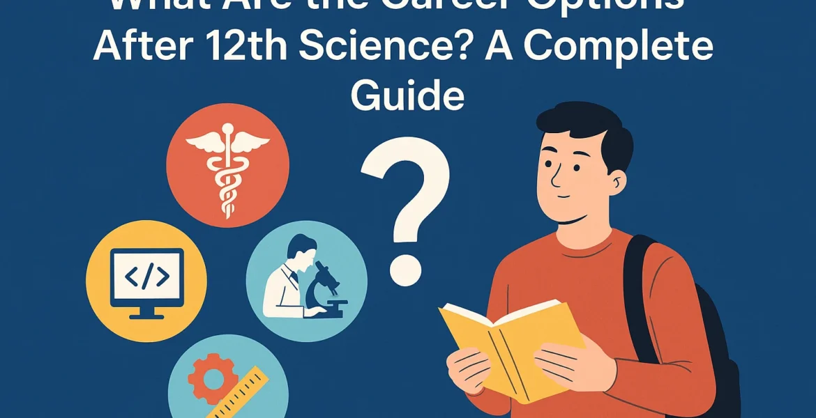 best career options after 12th science