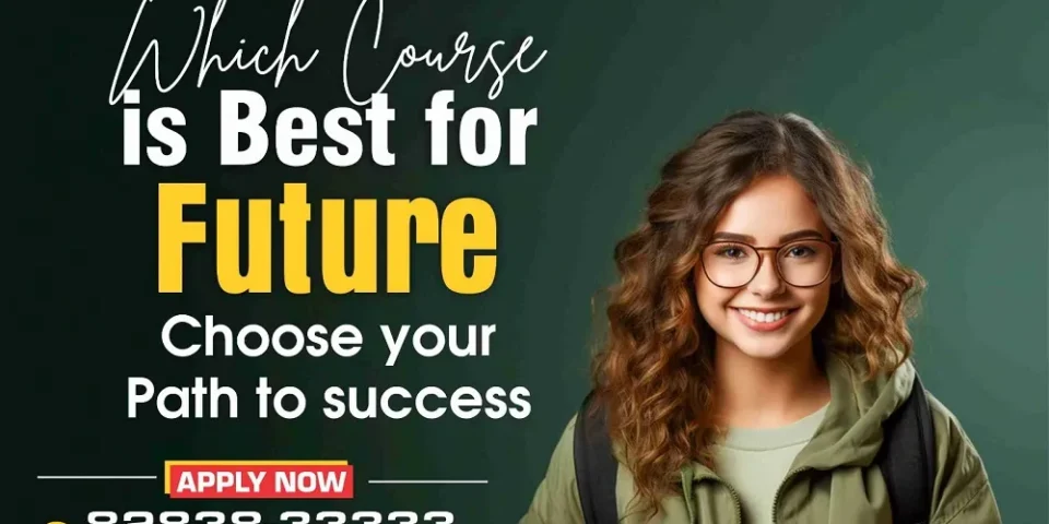 Which Course is best for Future